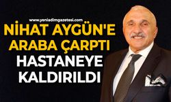 Nihat Aygün'e araba çarptı: Hastaneye kaldırıldı