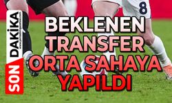 Beklenen transfer orta sahaya yapıldı