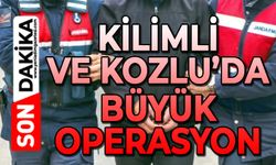 Kilimli ve Kozlu'da büyük operasyon