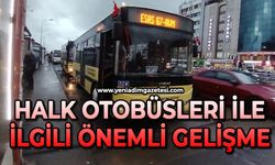 Halk otobüsleri ile ilgili önemli gelişme!