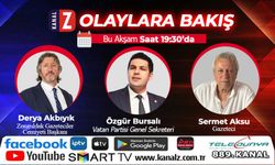 Olaylara Bakış Bu Akşam KANAL Z'de