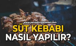 Süt Kebabı nasıl yapılır?