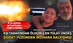 Eşi tarafından öldürülen Tülay Ündeş şiddet yüzünden intihara kalkışmış!