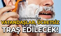 Müjde; Vatandaşlar ücretsiz tıraş edilecek