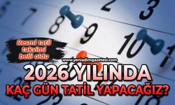 2026 yılında kaç gün tatil yapacağız?