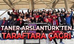 Taner Arslantürk’ten taraftara çağrı: Şimdi birlik zamanı