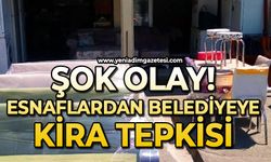 Esnaflardan belediyeye kira tepkisi