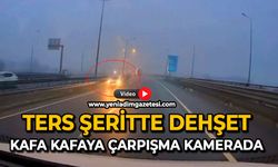Ters şeritte dehşet: Kafa kafaya çarpışma kamerada