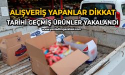Alışveriş yapanlar dikkat: Tarihi geçmiş ürünler yakalandı