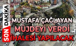 Mustafa Çağlayan'dan müjde: İhalesi yapılacak