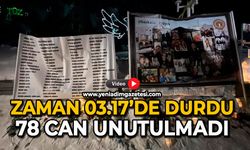 Zaman 03.17’de durdu: 78 can unutulmadı