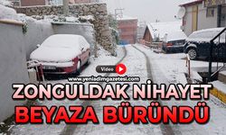 Zonguldak nihayet beyaza büründü