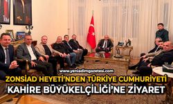 ZONSİAD Heyeti’nden Türkiye Cumhuriyeti Kahire Büyükelçiliği’ne Ziyaret