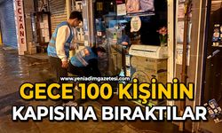 Gece 100 kişinin kapısına bıraktılar