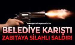 Belediye karıştı: Zabıtaya silahlı saldırı
