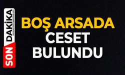 Boş arsada ceset bulundu
