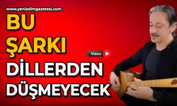 Bu şarkı dillerden düşmeyecek