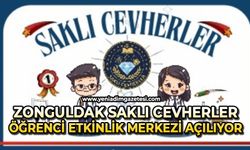 Zonguldak Saklı Cevherler Öğrenci Etkinlik Merkezi açılıyor