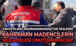 Kahramanmaraş’tan seslendi: Kahraman madencilerin mücadelesi unutulmayacak!