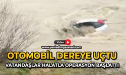 Otomobil dereye uçtu: Vatandaşlar halatla operasyon başlattı