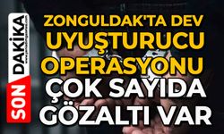 Zonguldak'ta dev uyuşturucu operasyonu: Çok sayıda gözaltı var