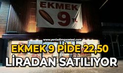 Ekmek 9,Pide 22.50 liradan satılıyor