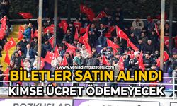 Biletler satın alındı: Kimse ücret ödemeyecek