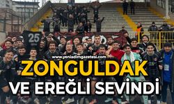 Zonguldak ve Ereğli sevindi