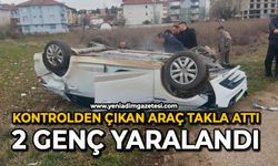 Kontrolden çıkan araç takla attı: 2 genç yaralı