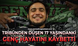 Feci ölüm: Tribünden düşen 17 yaşından taraftar hayatını kaybetti