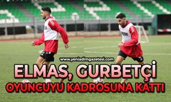 Elmas, gurbetçi oyuncuyu kadrosuna kattı