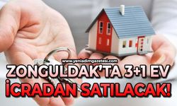Zonguldak’ta 3+1 daire icradan satılacak!