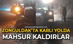 Zonguldak'ta karlı yolda mahsur kaldılar