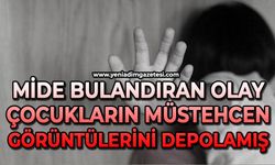 Mide bulandıran olay: Çocukların müstehcen görüntülerini depolamış
