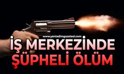 İş merkezinde şüpheli ölüm