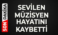 Sevilen müzeysen hayatını kaybetti