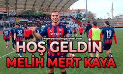 Hoş geldin Melih Mert Kaya