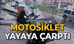 Motosiklet yayaya çarptı
