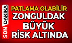 Patlama olabilir: Zonguldak büyük risk altında