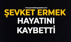 Şevket Ermek hayatını kaybetti