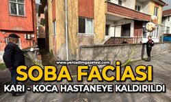 Soba faciası: Karı-koca hastaneye kaldırıldı