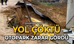 Yol çöktü: Otopark zarar gördü