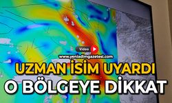 Uzman isim uyardı: O bölgeye dikkat