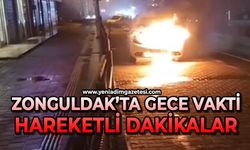 Zonguldak'ta gece vakti hareketli dakikalar yaşandı