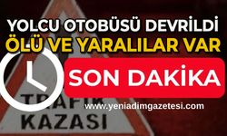Yolcu otobüsü devrildi: Ölü ve yaralılar var