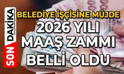 Belediye işçisine müjde: 2026 yılı zamlı maaş belli oldu