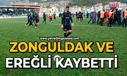 Zonguldak ve Ereğli kaybetti