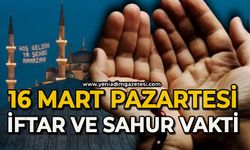 16 Mart 2026 | Zonguldak İftar ve Sahur Saatleri