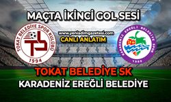 Tokat Belediyespor - Karadeniz Ereğli Belediyespor karşılaşmasında ikinci gol sesi