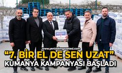 “7. Bir El de Sen Uzat” kumanya kampanyası başladı